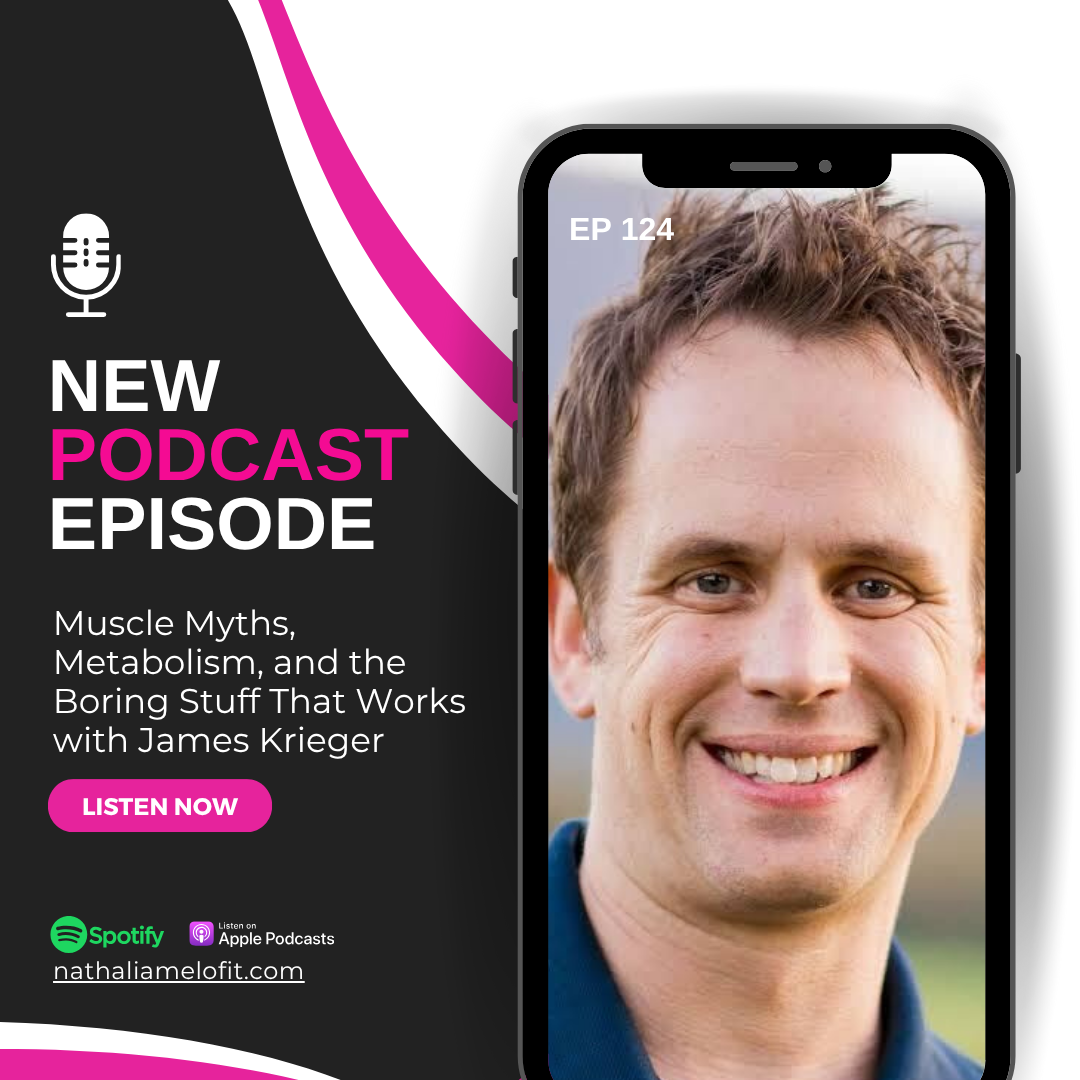 Muscle Myths, Metabolism, and the Boring Stuff That Works with James Krieger