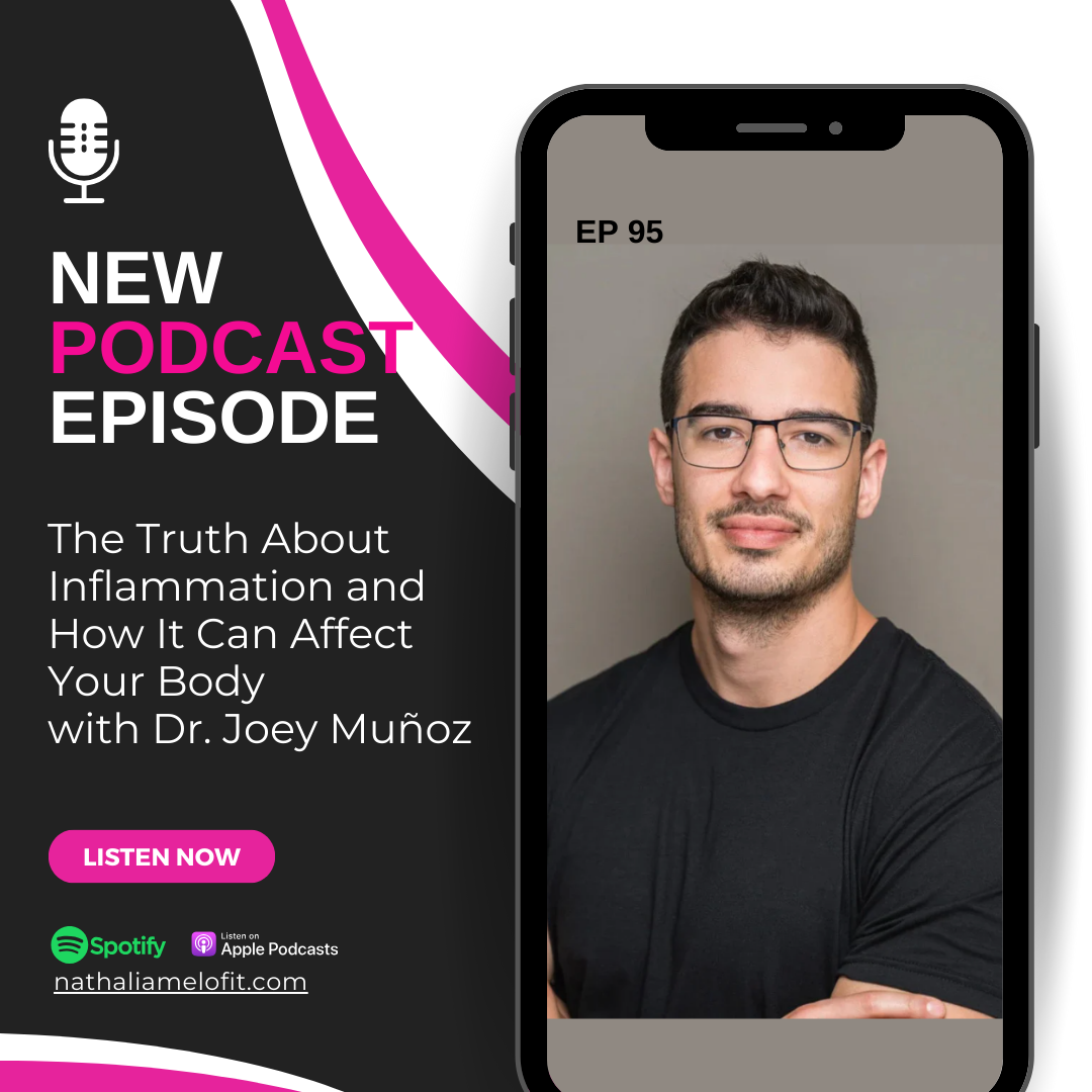 The Truth About Inflammation and How It Can Affect Your Body w/ Dr. Joey Muñoz