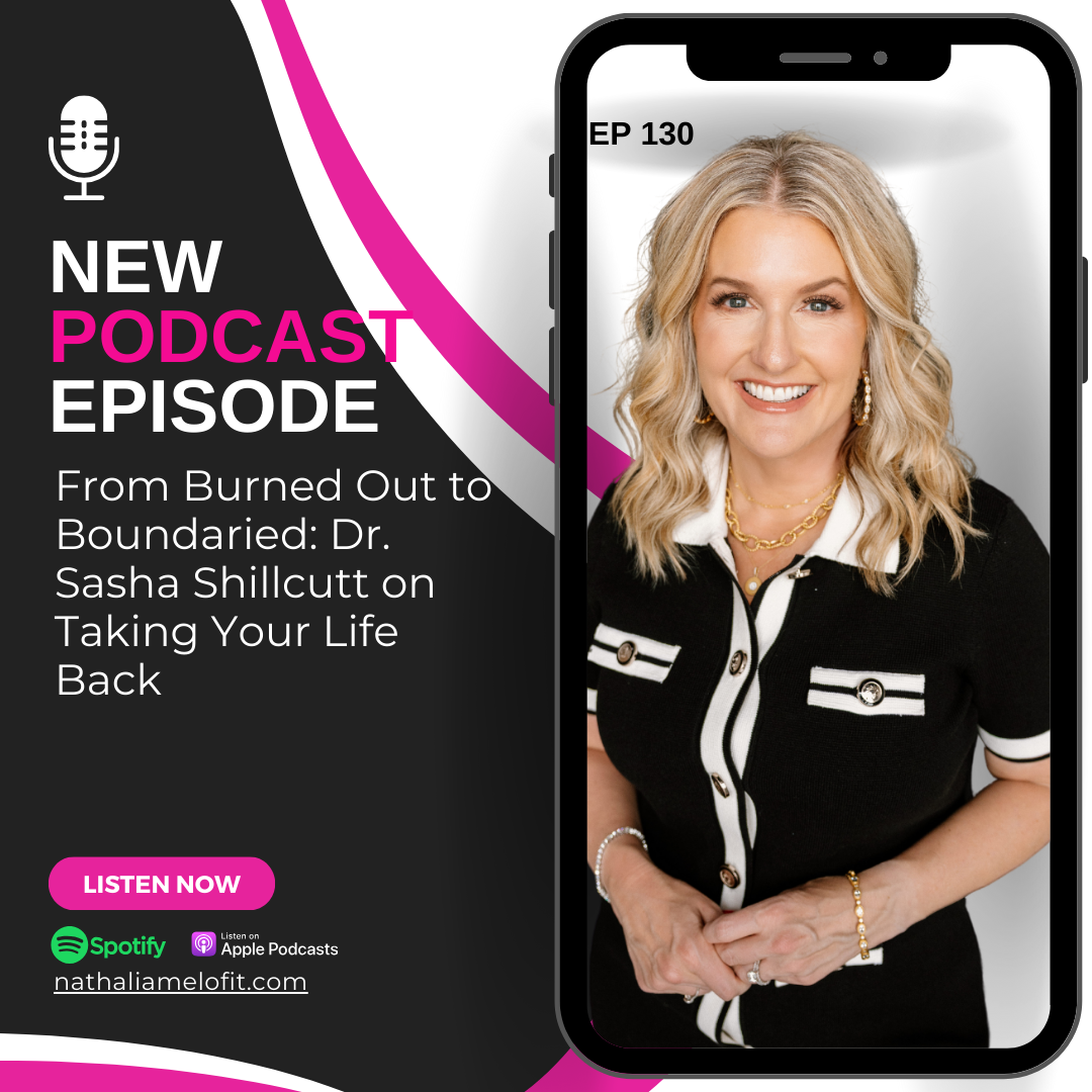 From Burned Out to Boundaried: Dr. Sasha Shillcutt on Taking Your Life Back