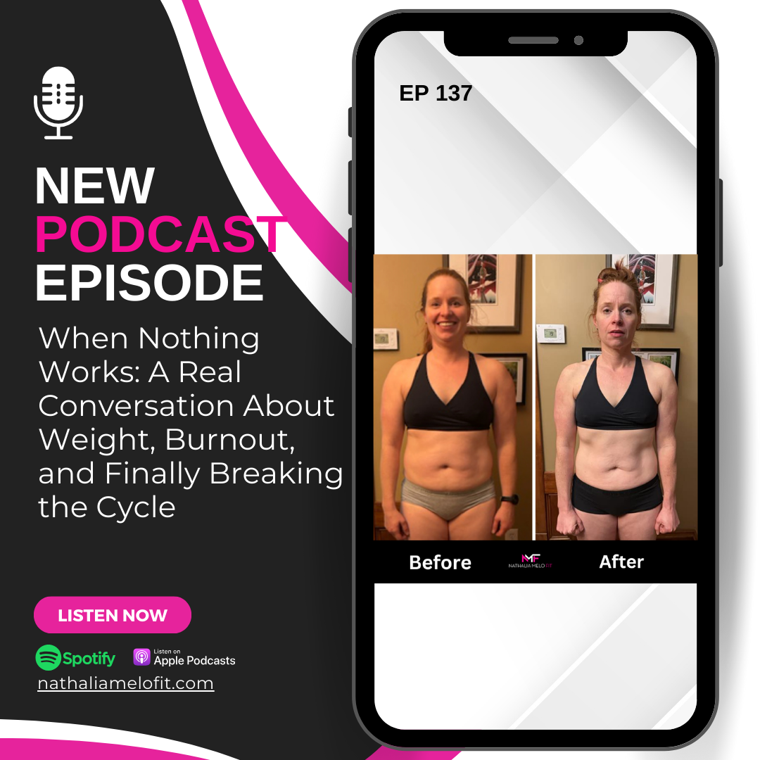 When Nothing Works: A Real Conversation About Weight, Burnout, and Finally Breaking the Cycle