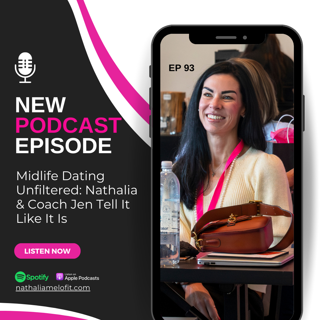 Midlife Dating Unfiltered: Nathalia & Coach Jen Tell It Like It Is
