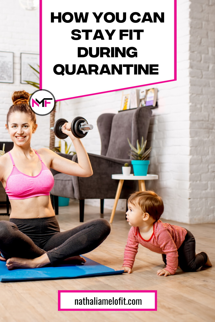 How YOU Can Stay Fit During Quarantine Like This Mom | Nathalia Melo Fit