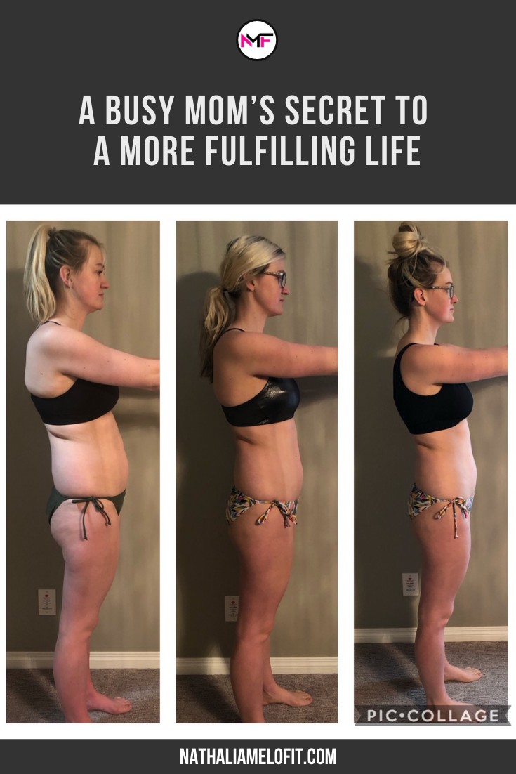 Busy Mom’s Secret to A More Fulfilling Life | Nathalia Melo Fit Pins