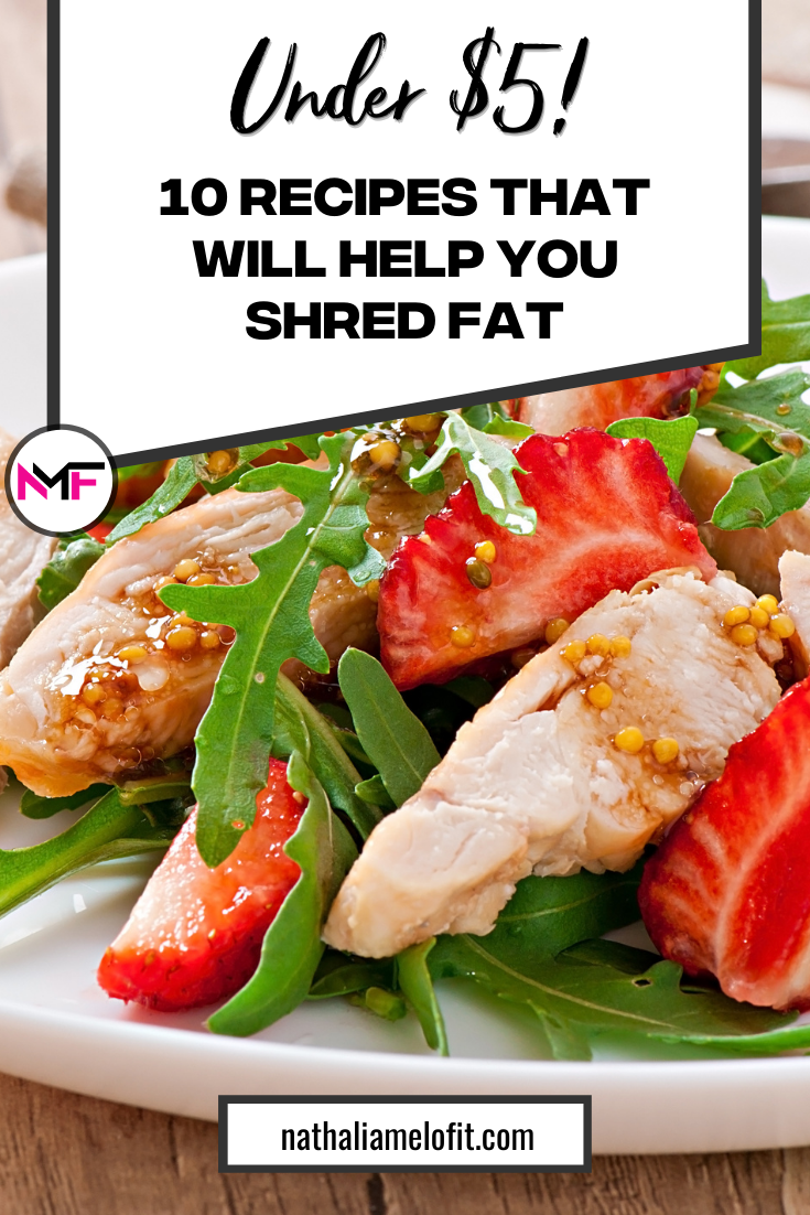 Pin for Recipes That Will Help You Shed Fat (under $5 per serving!)